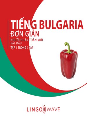 cover image of Tiếng Bulgaria đơn giản--Người hoàn toàn mới bắt đầu --Tập 1 trong 3 tập